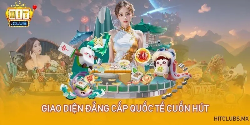 Giao diện đẳng cấp quốc tế cuốn hút